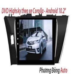 Phương đông Auto DVD Highsky theo xe Corolla 2014 | Android | Màn 10.2''
